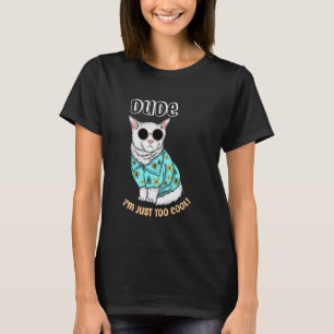 Typ ist einfach zu cool lustiger Meme süße Katze i T-Shirt