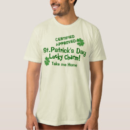 Typ Lucky Charm, St. Paddy's Day T Shirt! T-Shirt