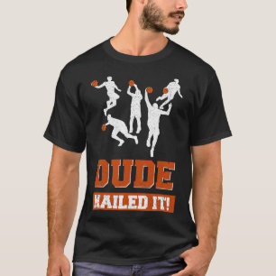 Typ Nails It Basketball Liebhaber spielen Ball Ges T-Shirt