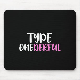 Typ oneful Typ 1 Diabetes Awareness Mousepad