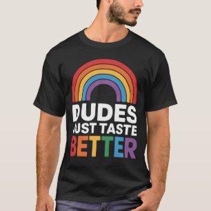 Typ probieren einfach besser Gay Rainbow LGBTQ T-Shirt