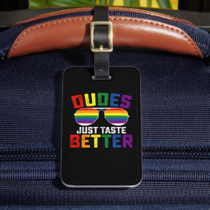 Typ probieren einfach besseren Gay LGBT Prix Gepäckanhänger