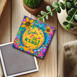 Typ, seien Sie freundlich Niedliche Hummeln Magnet