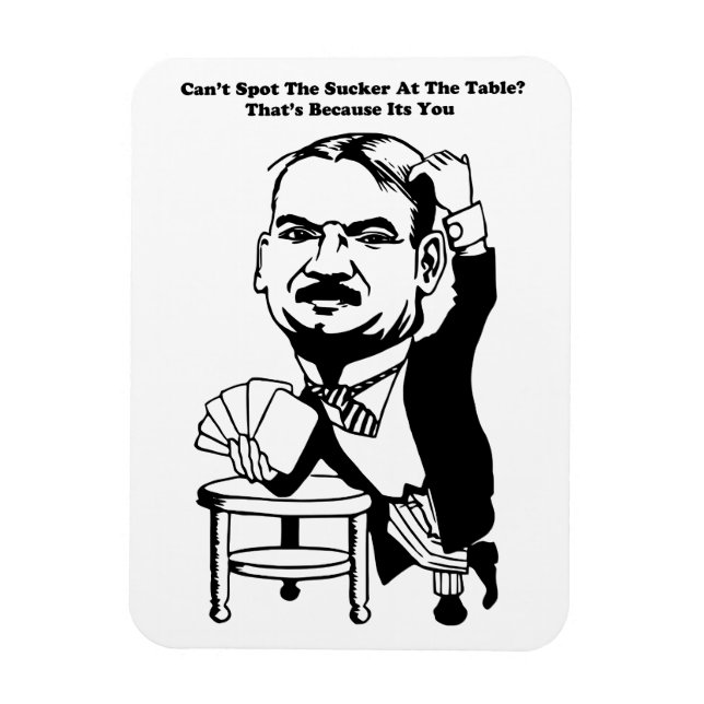 Typ spielen Poker Casino sucker zitiert Kunst Post Magnet (Vertikal)