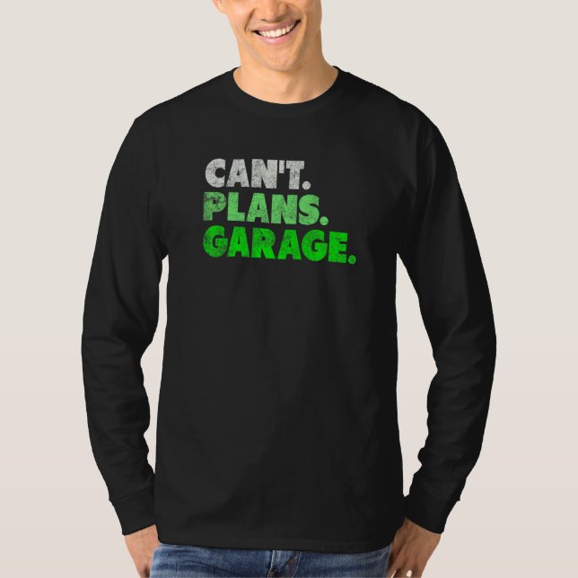 Typ von Garage Mechanic Car nicht planen T-Shirt (Vorderseite)