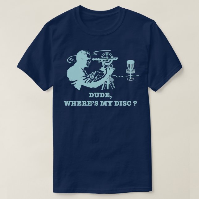 Typ Wheres My Disk Golf Sarcastic 2 T-Shirt (Design vorne)