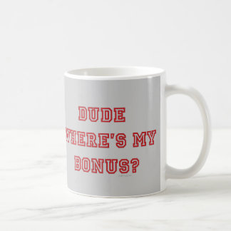 Typ, wo MEINE Prämien-Tasse ist Kaffeetasse