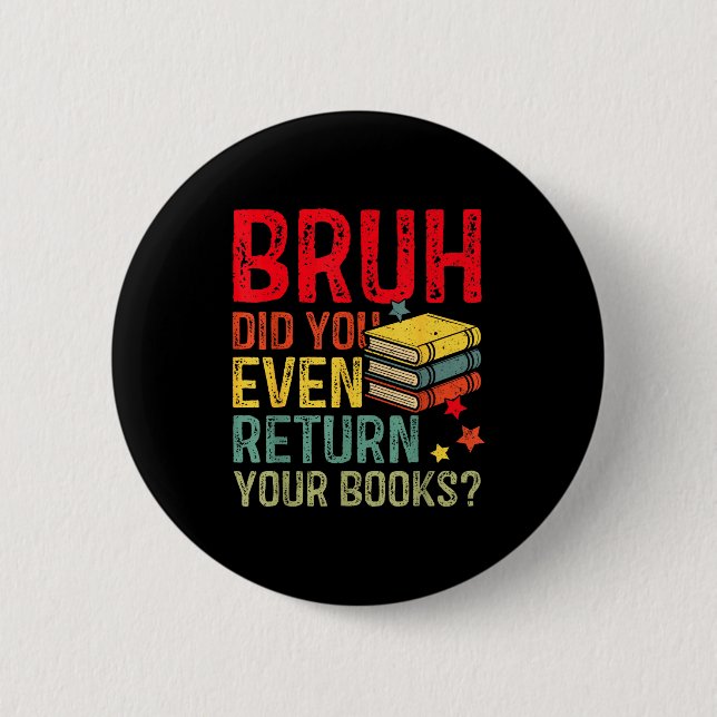 Typ zurückgeben Bücher lustige Bibliothek Lehrer S Button (Vorderseite)
