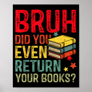 Typ zurückgeben Bücher lustige Bibliothek Lehrer S Poster