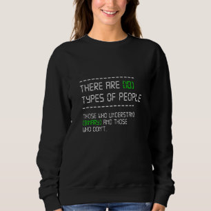 Typen Computer-Nerd-Binärkode-Programm Sweatshirt