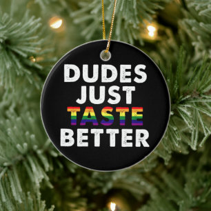 Typen schmecken einfach besser Gay Pride Geschenki Keramik Ornament