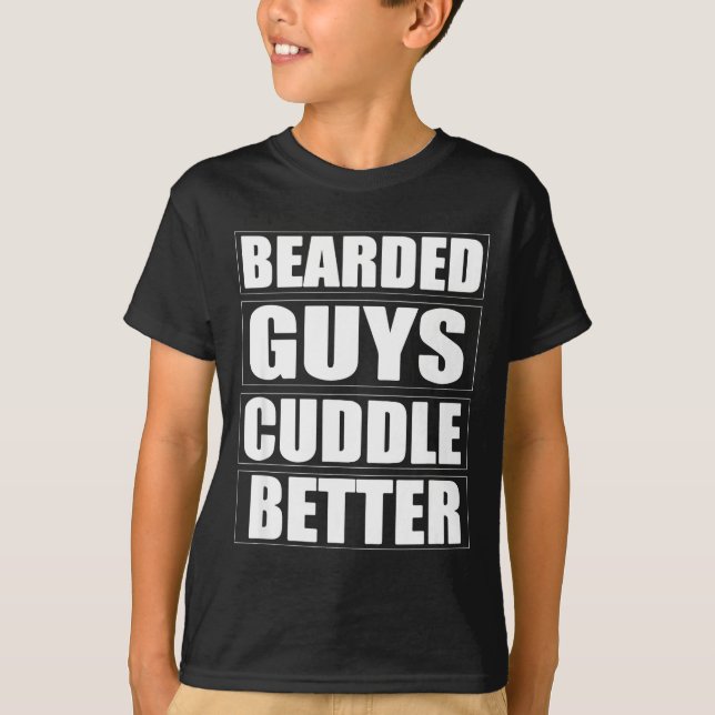 Typen Shirt Bärtiger Kuscheln Besser Bart (Vorderseite)