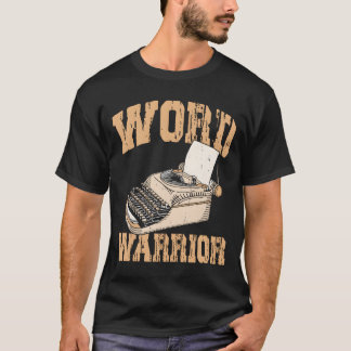 Typewriter Word Warrior Expert Writer Author Writi T-Shirt