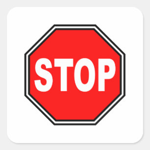 Typical Stop Sign Quadratischer Aufkleber