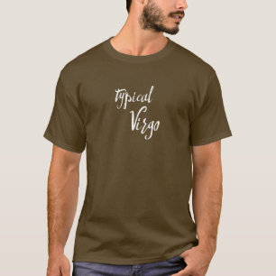 Typische Virgo Zodiac Astrologie T-Shirt
