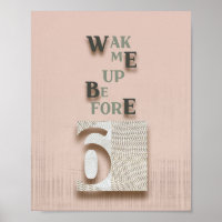 typografie_5_weck mir vor 6 matt Poster