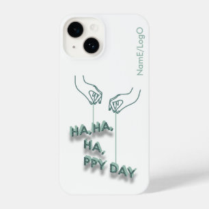 typografie_7_ha,ha,ha,ppy day_2 iPhone case 14 Hülle