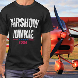 Typografie "AIRSHOW JUNKIE", Luftfahrt, Zolljahr T-Shirt