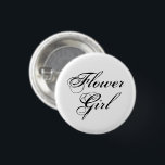 Typografie der Blumenmädchen Schwarz-Weiß Button<br><div class="desc">Blume Girl Typografie in schwarz auf einem weißen Hintergrund.</div>