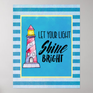 Typografie des Leuchtturms "Light Shine Bright" ge Poster