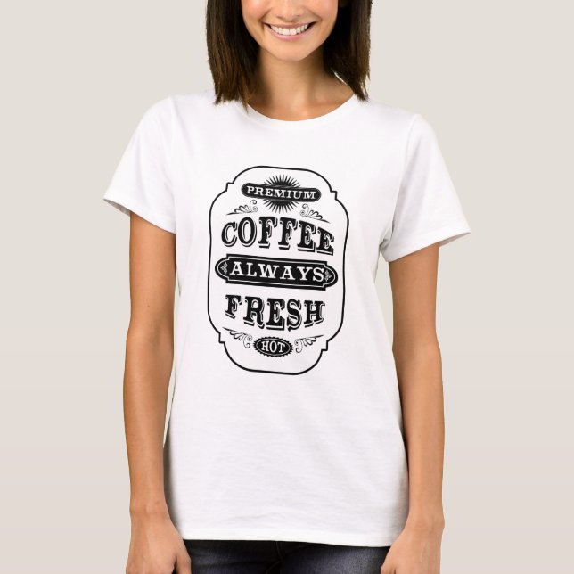 Typografie-Kaffee-Aufkleber T-Shirt (Vorderseite)