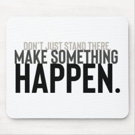 Typografie motivierend Zitat macht es möglich Mousepad