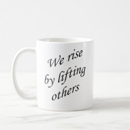 Typografie Wir erheben uns, indem wir andere inspi Kaffeetasse