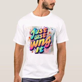"Typografy Tshirt Fun: Just Wing ''