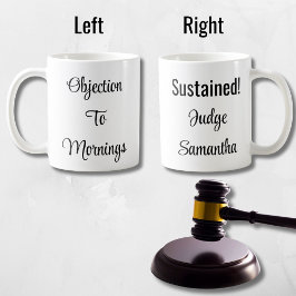 Typography Funny Judge Mornings Kaffeetasse