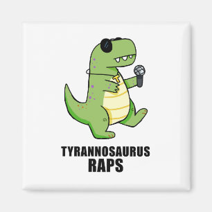 Tyrannosaurus Rap T-Rex Music Pun Magnet