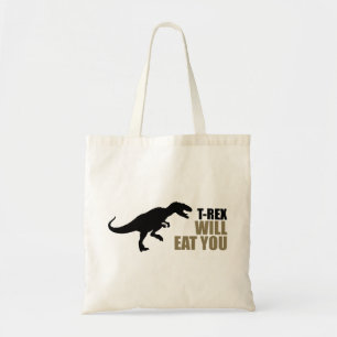 Tyrannosaurus Rex wird dich essen Tragetasche