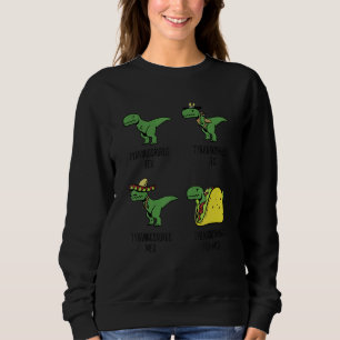 Tyrannosaurus Tex Mex Tyrannosaurus Absurdex Trex Sweatshirt