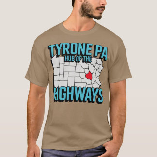 Tyrone PA - Knotenpunkt der Autobahnen T-Shirt