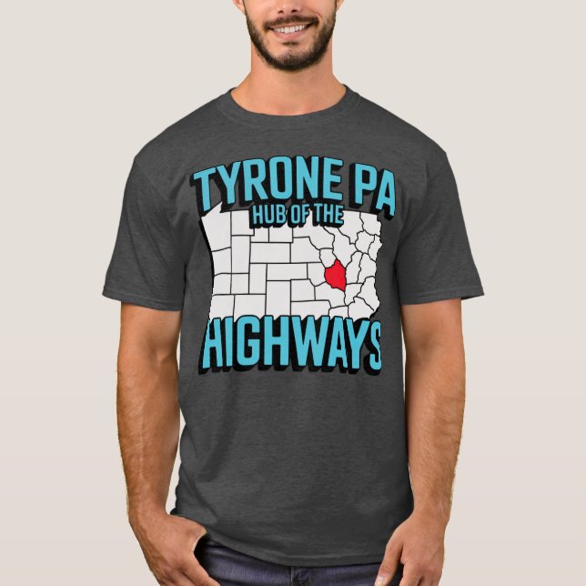 Tyrone PA - Knotenpunkt der Autobahnen T-Shirt (Vorderseite)