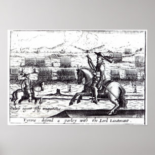 Tyrone wünscht einen Parley mit Lord Lieutenant Poster