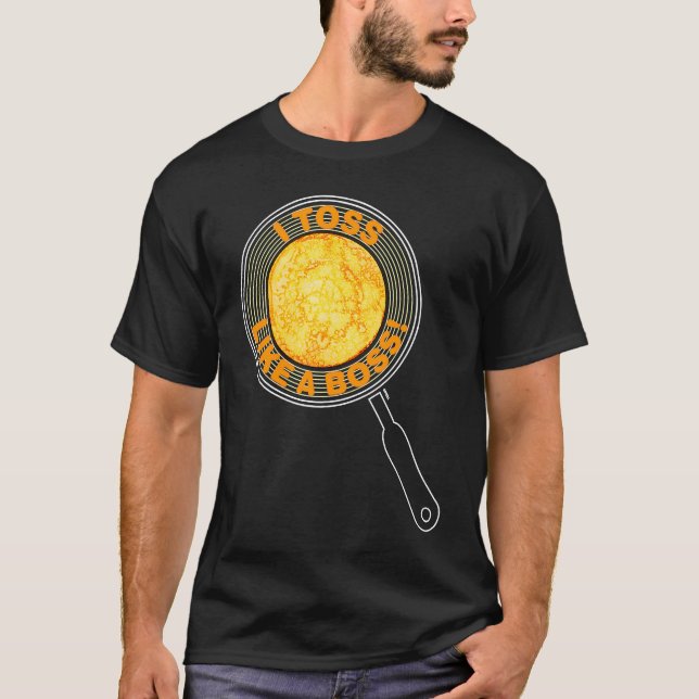 u201CI toss like a bossu201D pancake day T-Shirt (Vorderseite)
