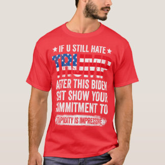 U hasst noch nach dieser 1 T-Shirt