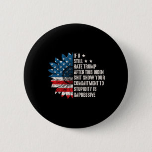 U hasst Trump nach dieser biden Sonnenblumenflagge Button