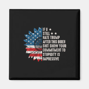 U hasst Trump nach dieser biden Sonnenblumenflagge Magnet