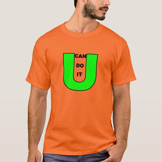 U KANN IT-T - Shirt MACHEN (Vorderseite)