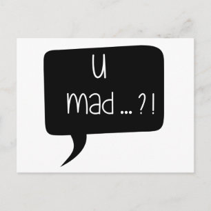 U Mad..?! - Funny Quote Postcard Postkarte