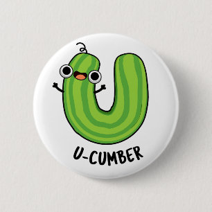 U-Nummer Funny Cucumber Pun Button