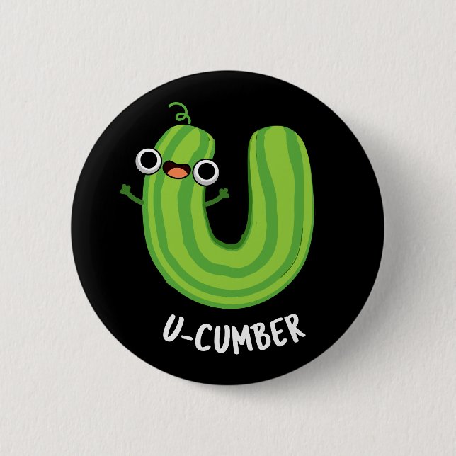 U-Nummer Funny Cucumber Pun Dark BG Button (Vorderseite)