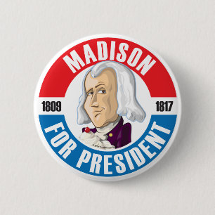 U.S. Präsidenten Campaign Button: #4 James Madiso Button