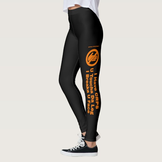 U Toucha Da Leg...CRPS Leggings (Links)