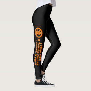 U Toucha Da Leg...RSD Leggings