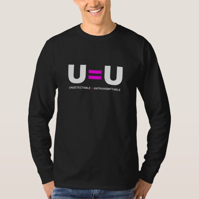 U=U HIV Nicht nachweisbare Gleichheit unübertragba T-Shirt (Vorderseite)