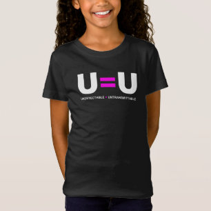 U=U HIV Nicht nachweisbare Gleichheit unübertragba T-Shirt
