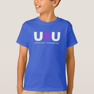 U=U HIV Nicht nachweisbare Gleichheit unübertragba T-Shirt