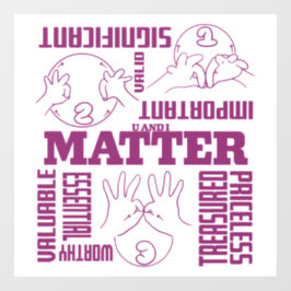 U und I Matter - ASL Empowerment Design Fensteraufkleber